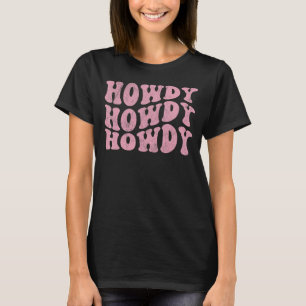 Camiseta Groovy Howdy Chica Sureña Occidental País Retro C