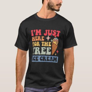 Camiseta Groovy Ice Cream Estoy Acá Para El Helado