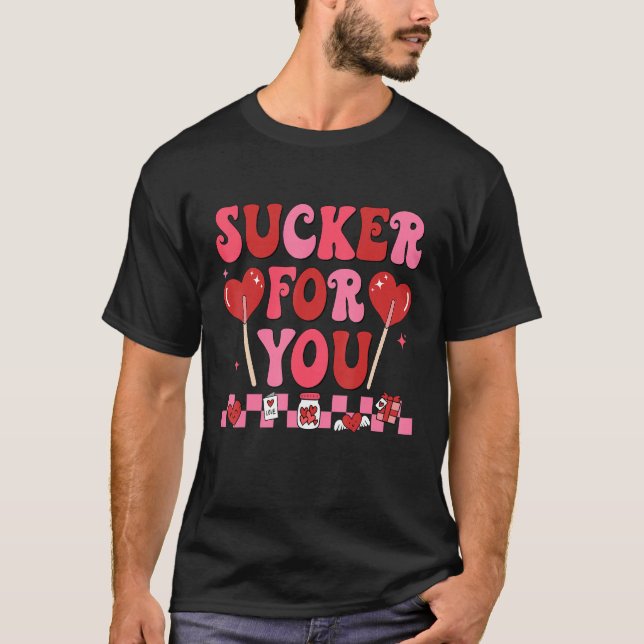 Camiseta Groovy I'm A Sucker For You Valentines Day Couples (Anverso)