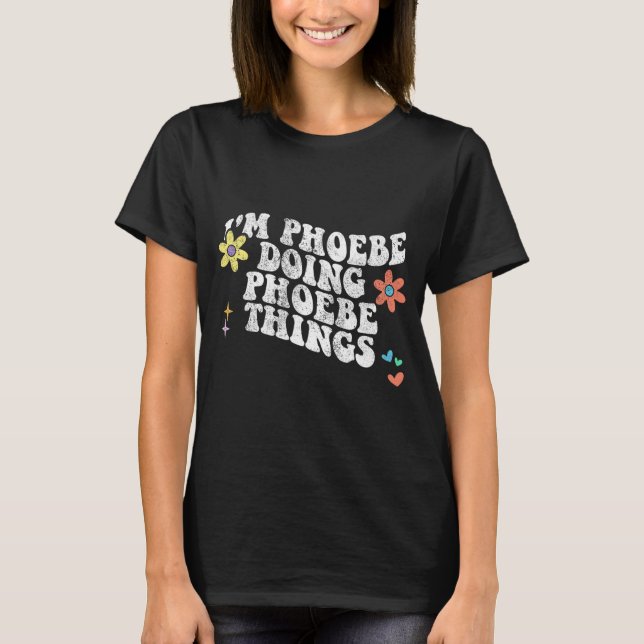 Camiseta Groovy Im Phoebe Haciendo Phoebe Things Funny Moth (Anverso)