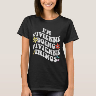 Camiseta Groovy Im Vivienne Haciendo Vivienne Things Funny