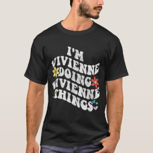 Camiseta Groovy Im Vivienne Haciendo Vivienne Things Funny