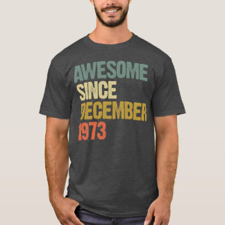Camiseta Groovy Impresionante Desde Diciembre 1973 Regalo V