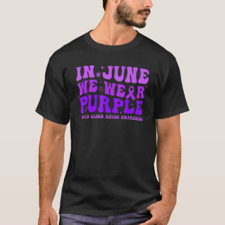 Camiseta Groovy In June We Wear Purple World Elder Abuse Aw