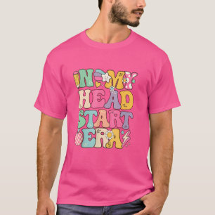 Camiseta Groovy In My Head Start Era Homeschool Headstart T