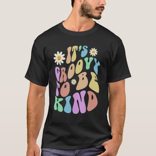 Camiseta Groovy IT'S GROOVY TO BE KIND Retro Stop Bullying  (Anverso)
