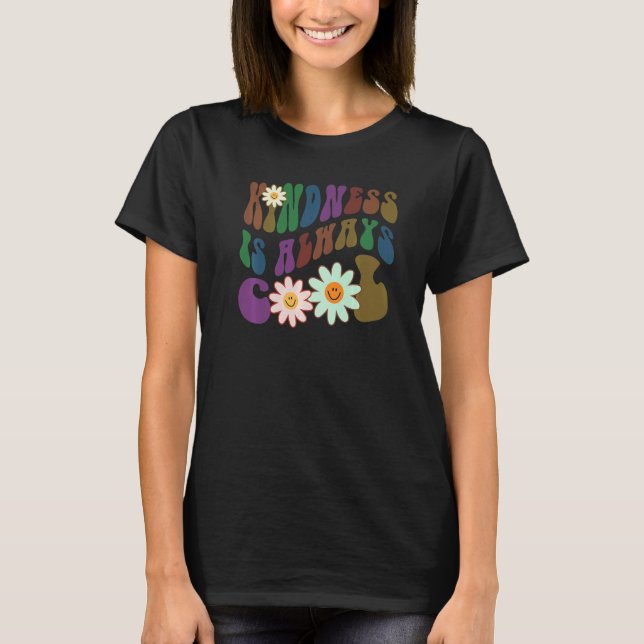 Camiseta Groovy KINDNESS IS ALWAYS COOL Retro Anti Bullying (Anverso)