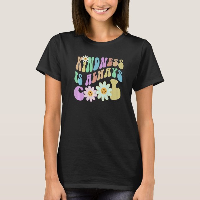Camiseta Groovy KINDNESS IS ALWAYS COOL Retro Stop Bullying (Anverso)
