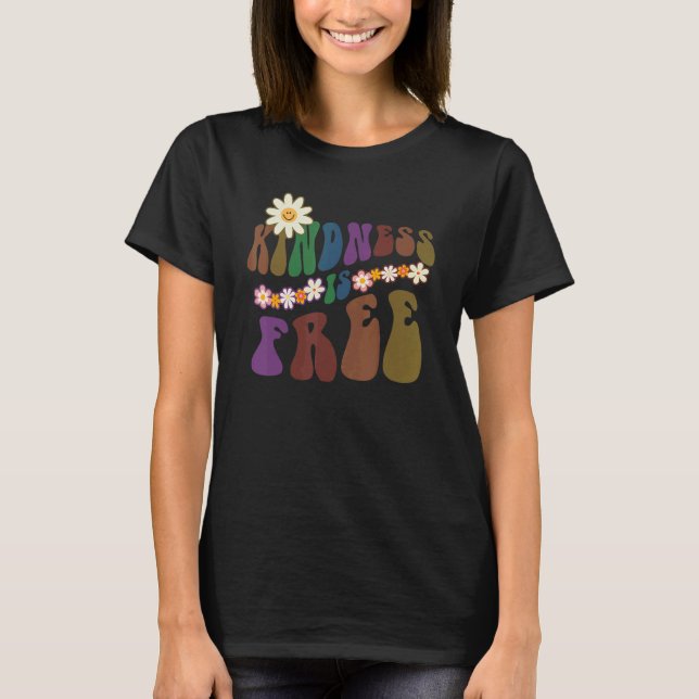 Camiseta Groovy KINDNESS IS FREE Retro Anti Bullying Choose (Anverso)