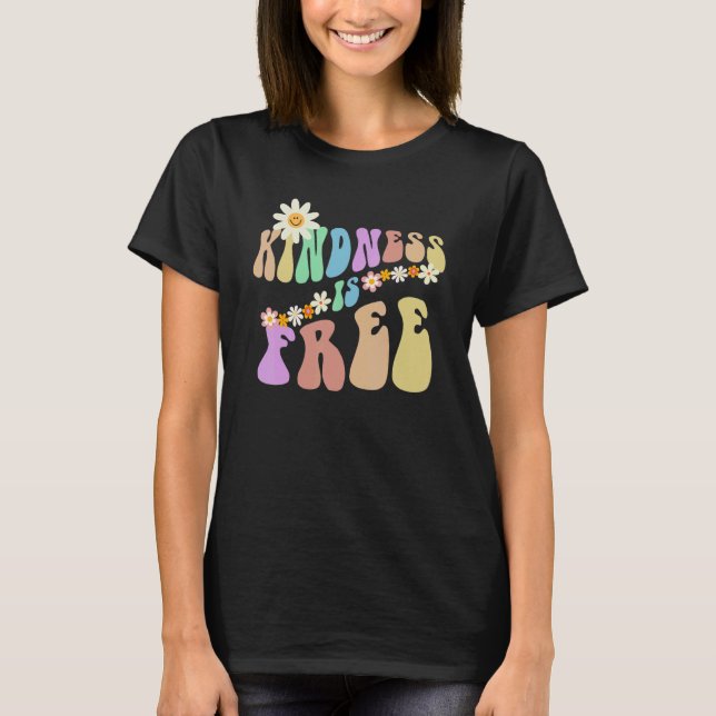 Camiseta Groovy KINDNESS IS FREE Retro Stop Bullying Choose (Anverso)