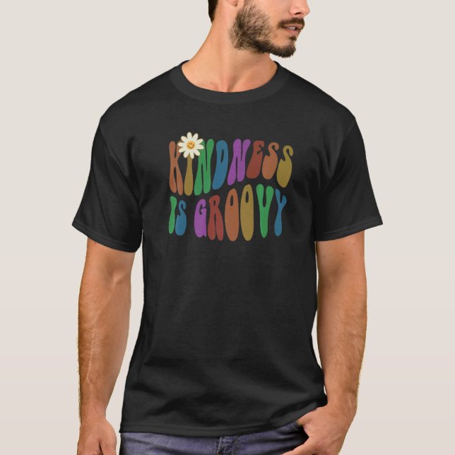 Camiseta Groovy KINDNESS IS GROOVY Retro Anti Bullying Choo (Anverso)