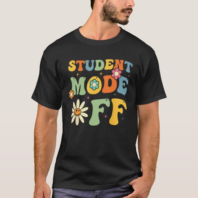 Camiseta Groovy Last Day Of School Student Mode Off Summer  (Anverso)
