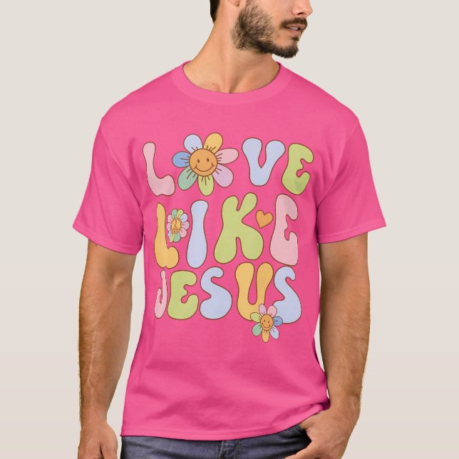 Camiseta Groovy Love Like Jesus Religious God Chicas Women  (Anverso)