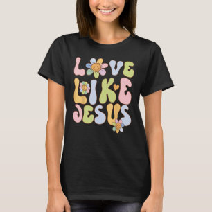 Camiseta Groovy Love Like Jesus Religious God Christian Gra