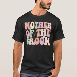 Camiseta Groovy Madre del Novio Regalo de Ducha de Boda Mam