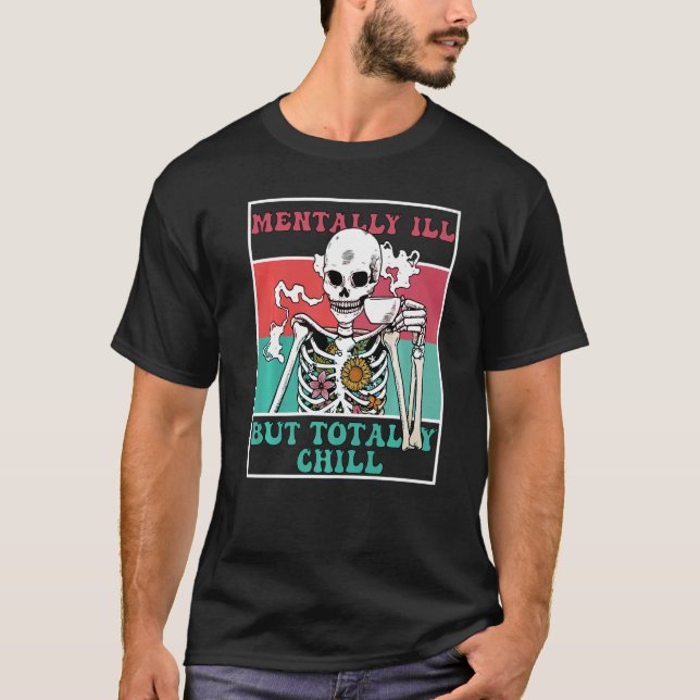 Camiseta Groovy Mentalmente Enfermo Pero Totalmente Chill H (Anverso)