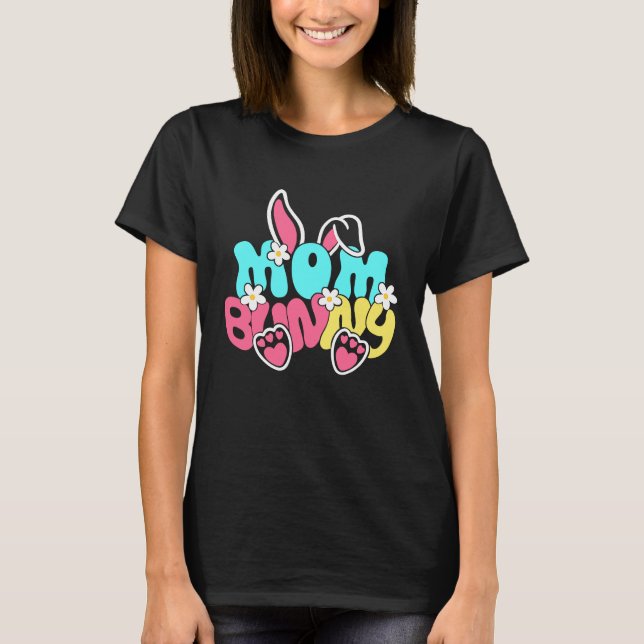 Camiseta Groovy Mom Bunny  Happy Easter Mother's Day 2023 (Anverso)
