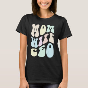 Camiseta Groovy MOM WIFE CEO CHICA Sra. Empeneur Business