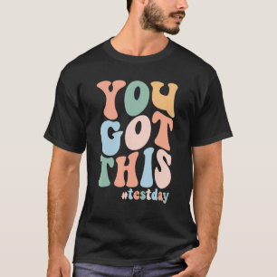 Camiseta Groovy Motivational Testing Day Profesor Yo