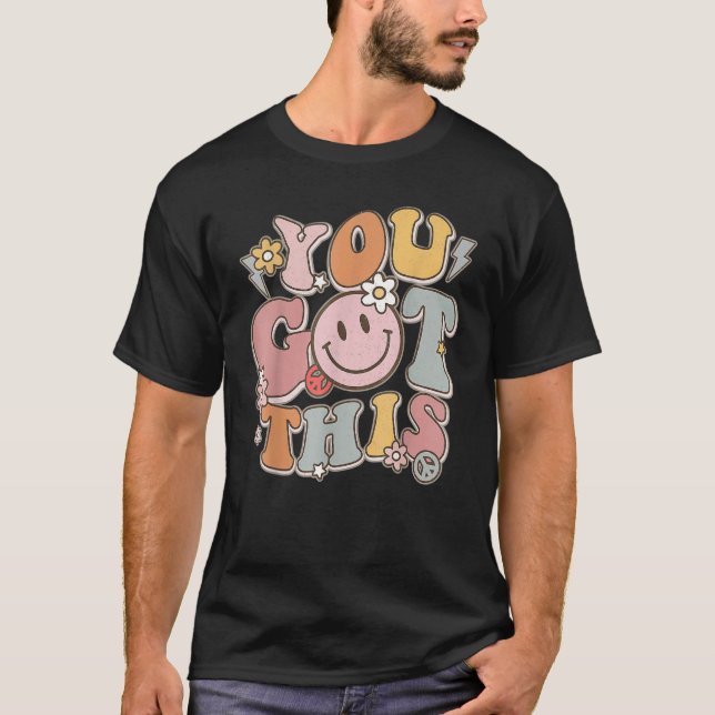 Camiseta Groovy Motivational Testing Day You Got This (Anverso)