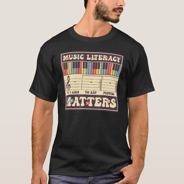 Camiseta Groovy Music Literacy Matters I Like to Eat Puppie (Anverso)