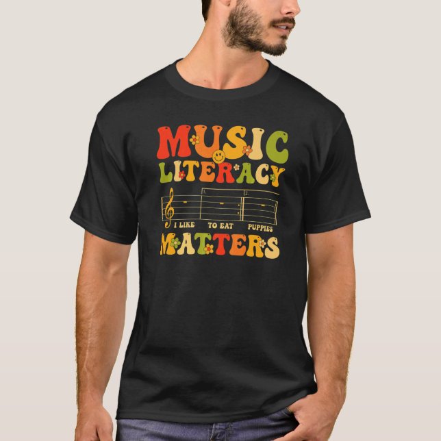 Camiseta Groovy Music Literacy Matters I Like to Eat Puppie (Anverso)