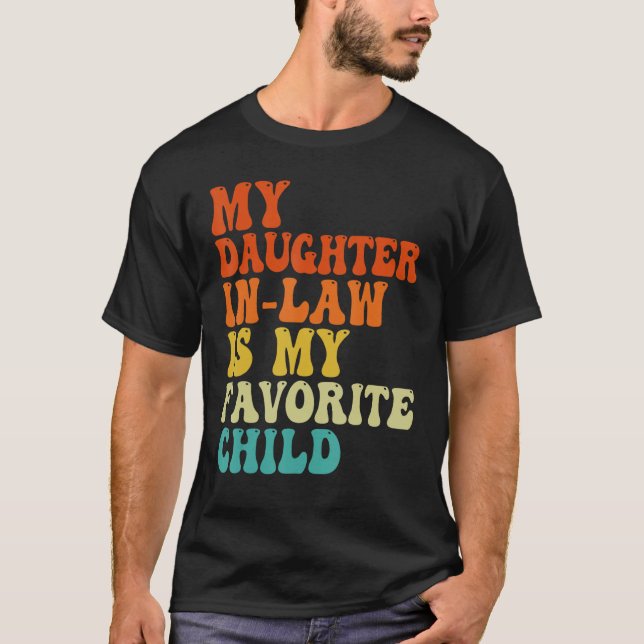 Camiseta Groovy My Daughter In Law Is My Favorite Child Fat (Anverso)