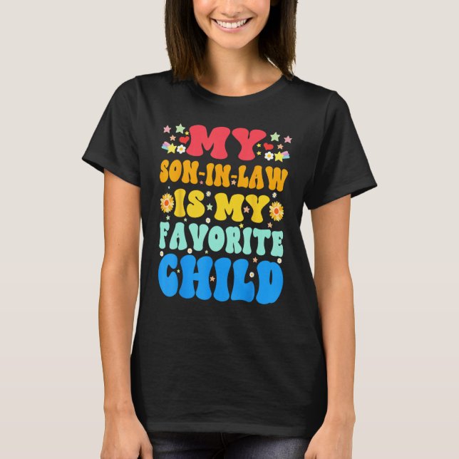 Camiseta Groovy My Son In Law Is My Favorite Child  Floral (Anverso)