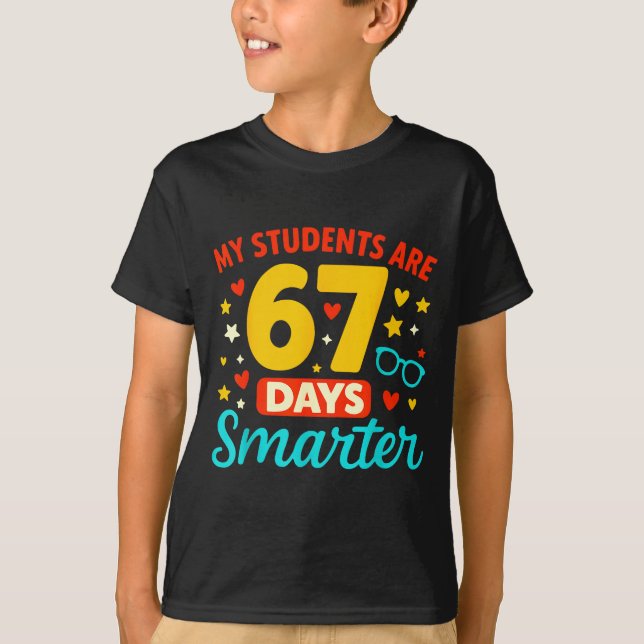 Camiseta Groovy My Students Are 67 Days Smarter 67 Meme For (Anverso)