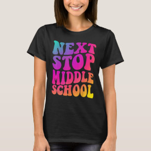 Camiseta Groovy Next Stop Escuela Secundaria Escuela Primar