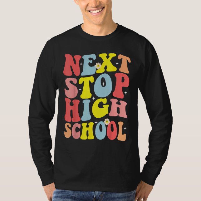 Camiseta Groovy Next Stop High School Middle School Graduat (Anverso)