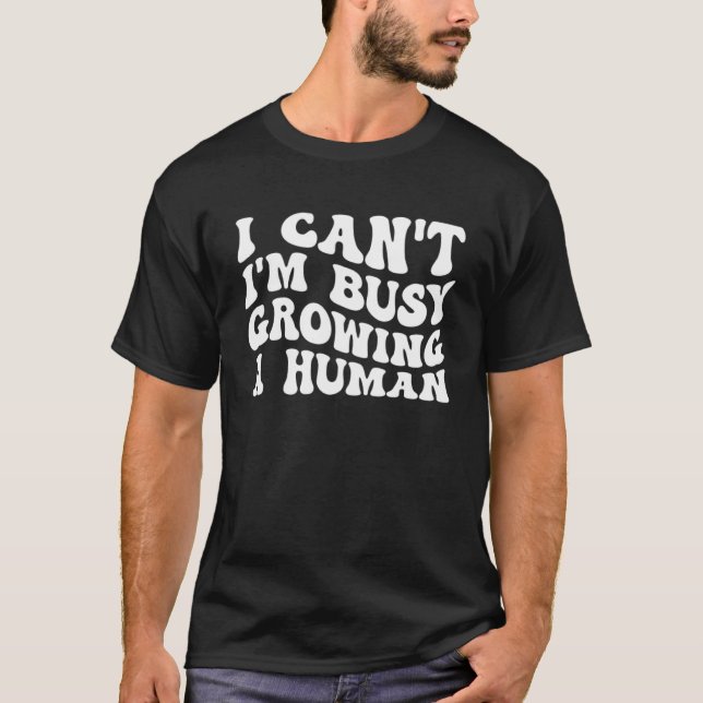 Camiseta Groovy, no puedo estar ocupado cultivando una madr (Anverso)