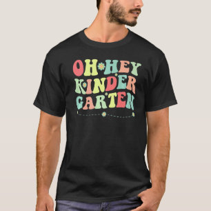 Camiseta Groovy Oh Hey Profesores De Jardín De Niños Niño N
