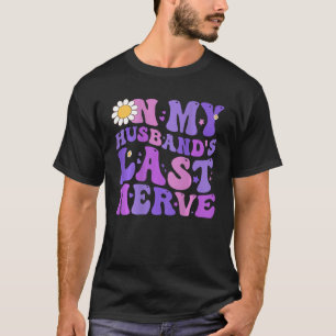Camiseta Groovy on the Last Nerve Women s D