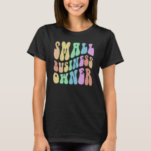 Camiseta Groovy PEQUEÑA EMPRESA DUEÑA multimillonaria en el