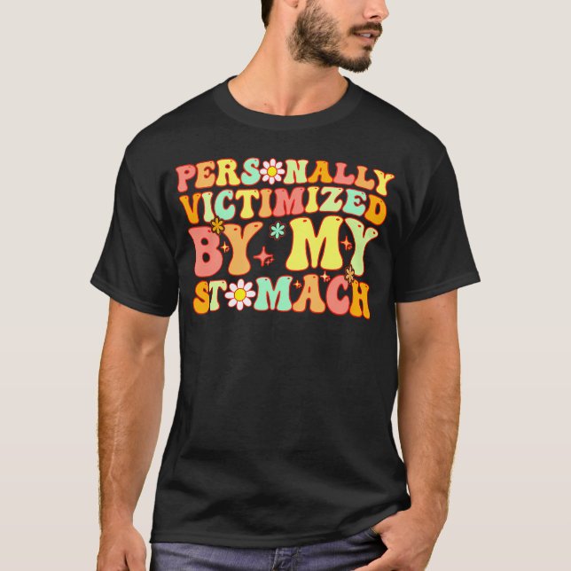 Camiseta Groovy Personalmente Victimizado Por Mi Estómago M (Anverso)