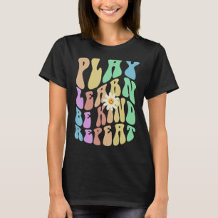 Camiseta Groovy PLAY APRENDER SER AMABLE REPETIR REtro Stop