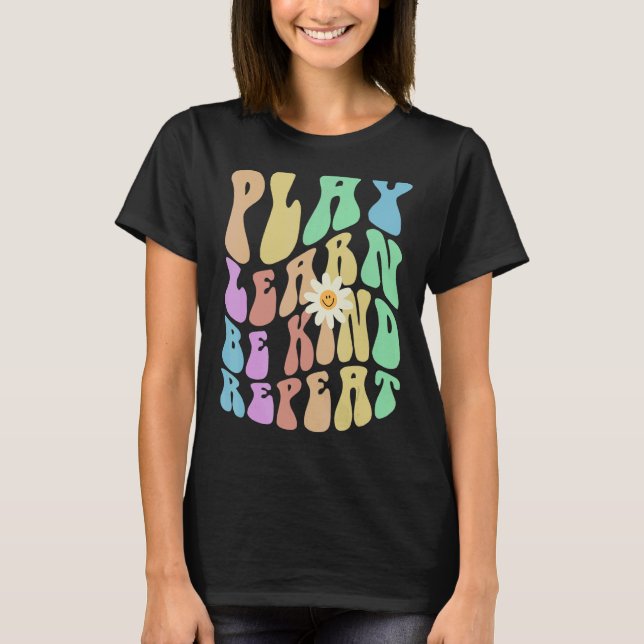 Camiseta Groovy PLAY APRENDER SER AMABLE REPETIR REtro Stop (Anverso)
