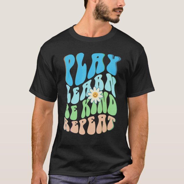 Camiseta Groovy PLAY LEARN BE KIND REPEAT Choose Retro Kind (Anverso)