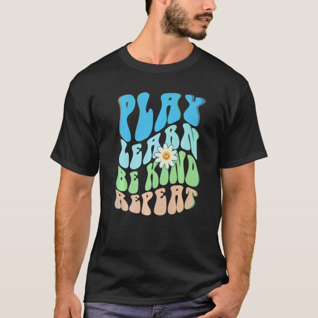 Camiseta Groovy PLAY LEARN BE KIND REPEAT Choose Retro Kind (Anverso)