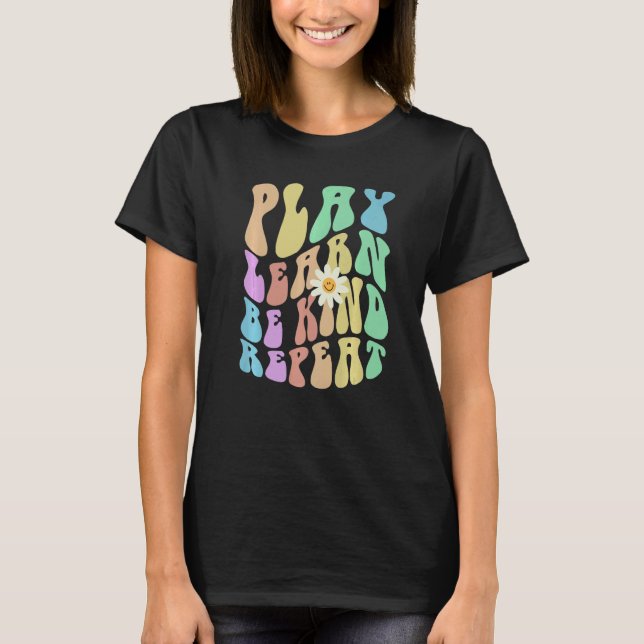 Camiseta Groovy PLAY LEARN BE KIND REPEAT Retro Stop Bullyi (Anverso)
