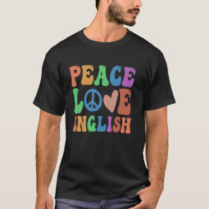 Camiseta Groovy profesor de ELA PEACE LOVE ENGLISH Arts EDU