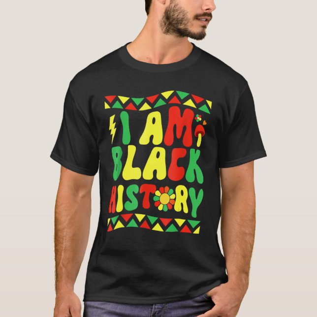 Camiseta Groovy Retro Black History Month I Am Black Histor (Anverso)