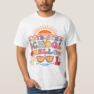 Camiseta Groovy Retro Design Bye Bye School Hello Pool Guay