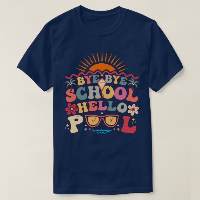 Camiseta Groovy Retro Design Bye Bye School Hello Pool Guay (Diseño del anverso)