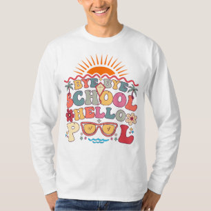 Camiseta Groovy Retro Design Bye Bye School Hello Pool Guay