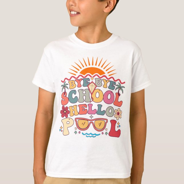 Camiseta Groovy Retro Design Bye Bye School Hello Pool Guay (Anverso)