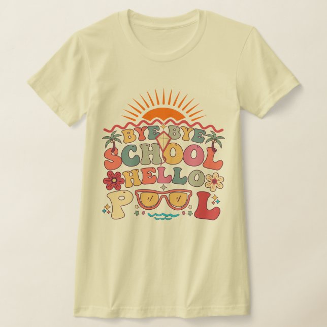 Camiseta Groovy Retro Design Bye Bye School Hello Pool Guay (Distribución)