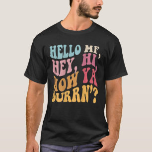 Camiseta Groovy Retro Hello Mf Hey Hola Cómo Duraron En La