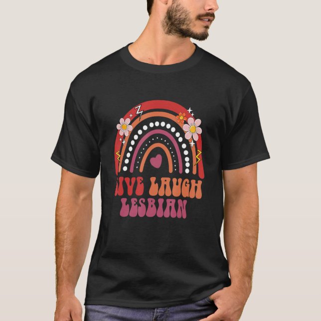 Camiseta Groovy Retro Live Laugh Lesbian Pride LGBTQ+ Pride (Anverso)